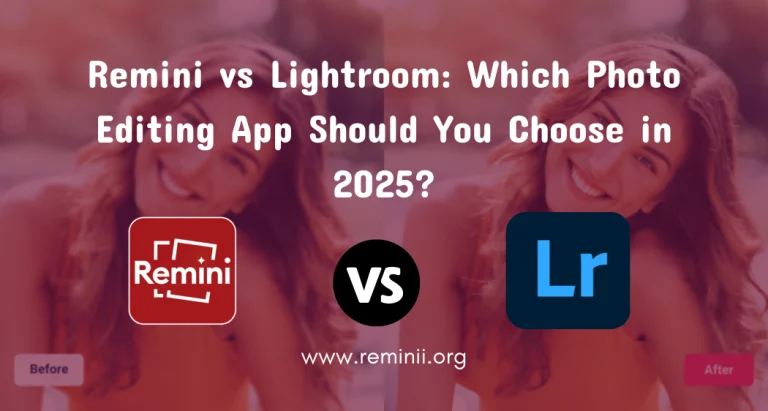 Remini vs Lightroom