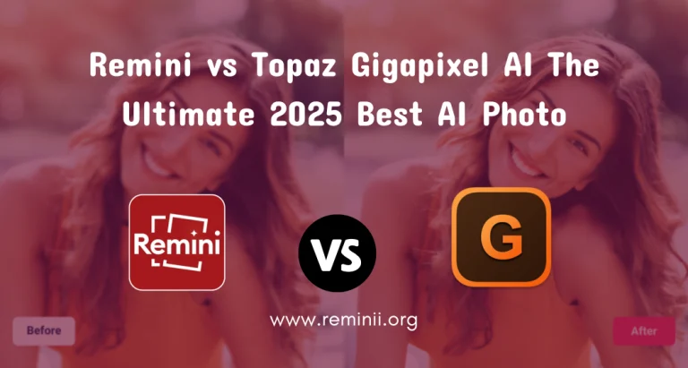 Remini vs Topaz Gigapixel